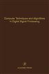 Computer Techniques and Algorithms in Digital Signal Processing