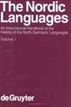 Bandle, Oscar; Braunmüller, Kurt; Jahr, Ernst Hakon; Karker, Allan; Naumann, Hans-Peter; Telemann, Ulf; Elmevik, Lennart; Widmark, Gun: The Nordic Languages. Volume 1