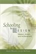 Schooling by Design
