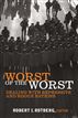 Worst of the Worst