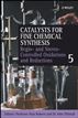 Catalysts for Fine Chemical Synthesis