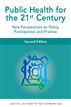 Public Health For The 21st Century
