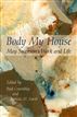 Body My House