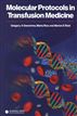 Molecular Protocols in Transfusion Medicine