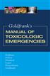 Goldfrank's Manual of Toxicologic Emergencies