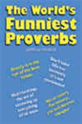 The World's Funniest Proverbs