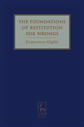 The Foundations of Restitution for Wrongs