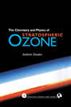 Chemistry and Physics of Stratospheric Ozone