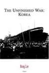 The Unfinished War -- Korea