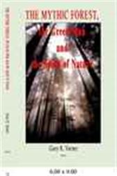 The Mythic Forest, the Green Man and the Spirit of Nature