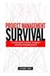 Project Management Survival