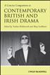 A Concise Companion to Contemporary British and Irish Drama