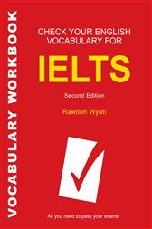 Check Your English Vocabulary for IELTS