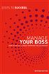 Steps to Success -- Manage Your Boss
