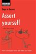 Steps to Success -- Assert Yourself