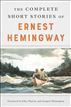 The Complete Short Stories Of Ernest Hemingway