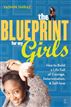 The Blueprint for My Girls