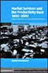 Market Services and the Productivity Race, 1850-2000