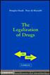 The Legalization of Drugs
