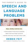 The Parents Guide to Speech and Language Problems