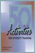 50 Activities for Diversity Training