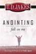 Anointing Fall on Me