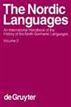 Bandle, Oscar; Braunmüller, Kurt; Jahr, Ernst Hakon; Karker, Allan; Naumann, Hans-Peter; Telemann, Ulf; Elmevik, Lennart; Widmark, Gun: The Nordic Languages. Volume 2