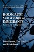 Holocaust Survivors and Immigrants