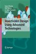 Insecticides Design Using Advanced Technologies