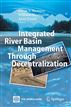 Integrated River Basin Management through Decentralization