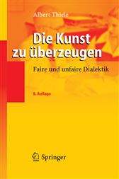 Die Kunst zu &uuml;berzeugen Faire und unfaire Dialektik German Edition cover