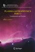 Plasma Astrophysics, Part I