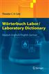 Wörterbuch Labor / Laboratory Dictionary: Deutsch/Englisch - English/German (German and English Edition)