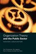 Organization Theory and the Public Sector