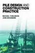 Pile Design and Construction Practice