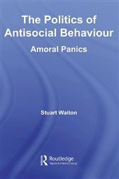 The Politics of Antisocial Behaviour
