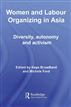 Women and Labour Organizing in Asia
