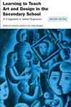 Learning to Teach Art and Design In the Secondary School