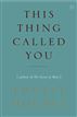 This Thing Called You