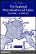 The Regional Diversification of Latin 200 BC - AD 600