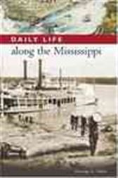 Daily Life along the Mississippi