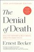 The Denial of Death