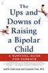 The Ups and Downs of Raising a Bipolar Child
