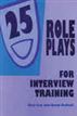 25 Role Plays For Interview Training