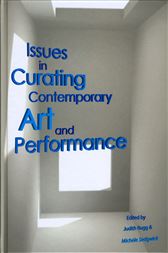 Issues in Curating Contemporary Art and Performance