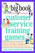 The Big Book of Customer Service Training Games