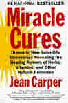 Miracle Cures by Jean Carper bookcover, red and black lettering over a yellow sunburst