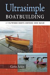 ULTRA-SIMPLE BOATBUILDING: 15 BOATS YOU CAN BUILD IN A WEEKEND (EBOOK)