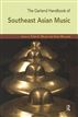 The Garland Handbook of Southeast Asian Music