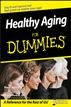 Healthy Aging For Dummies